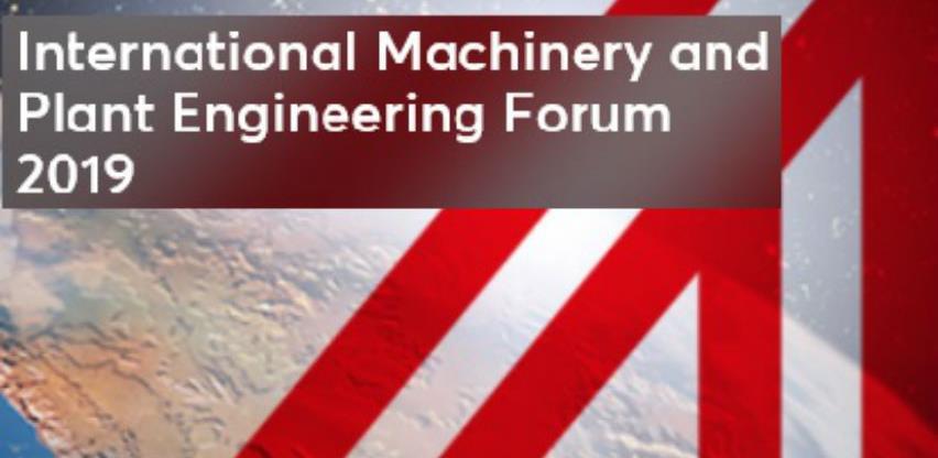 Poziv na International Machinery and Plant Engineering Forum 2019 u Beču