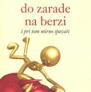 Knjiga o trgovanju na berzi »Kako do zarade na berzi« autora Simona Mastnaka i Darka Lakića