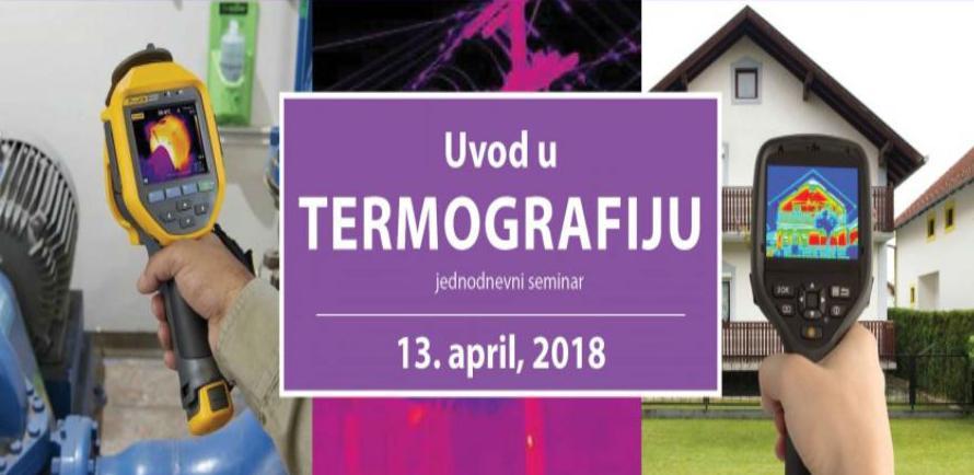 Seminar: Uvod u termografiju - pogled u nevidljivo