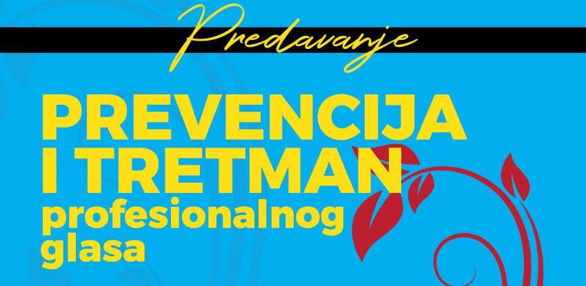 Stručno predavanje - Prevencija i tretman profesionalnog glasa