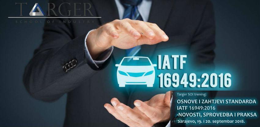 Targer School of Industry trening: IATF 16949:2016 - Osnove i zahtjevi standarda