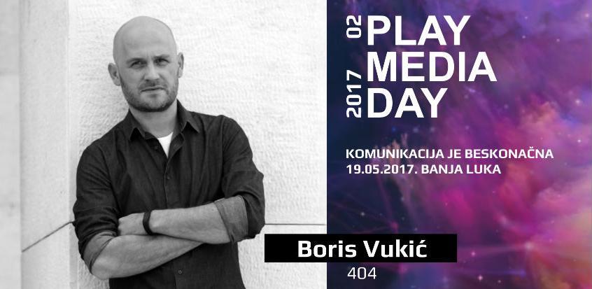 Boris Vukić - Stručnjak za digitalnu promociju na Play Media Day