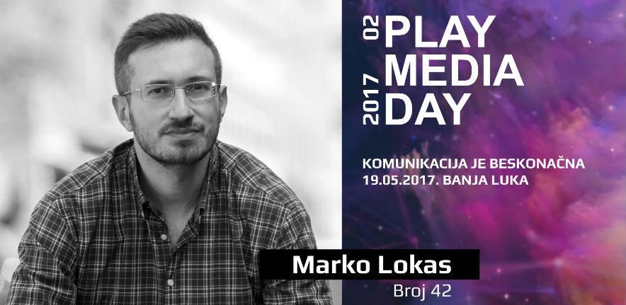 Marko Lokas, web stručnjak dolazi na Play Media Day 02