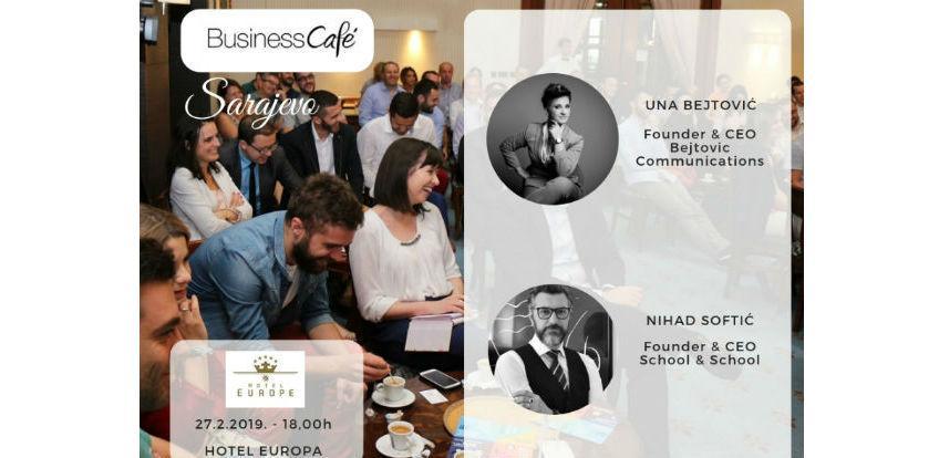 24. Business cafe u Sarajevu - Ono smo što vjerujemo da jesmo