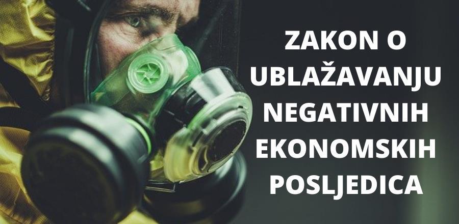 Pogledajte Nacrt Zakona o ublažavanju negativnih ekonomskih posljedica