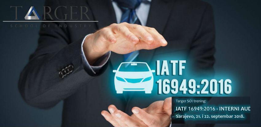 Targer School of Industry trening: IATF 16949:2016 – Interni audit