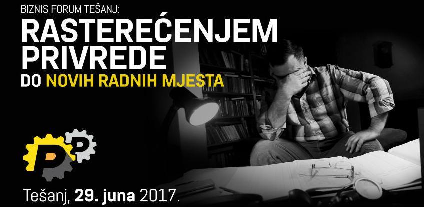 Biznis forum u Tešnju: Rasterećenjem privrede do novih radnih mjesta