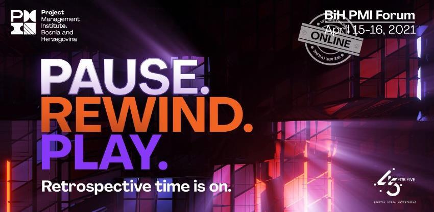 Sve je spremno za drugi BiH PMI Forum "Pause. Rewind. Play. Retrospective time is on"