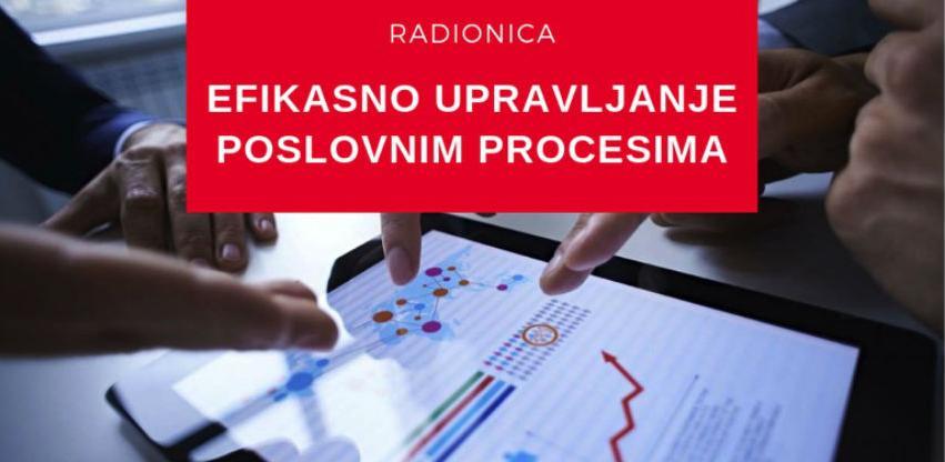 CPE radionica: Efikasno upravljanje poslovnim procesima