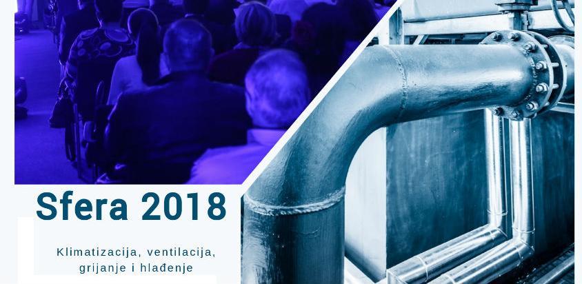 V konferencija "Sfera 2018: Klimatizacija, ventilacija, grijanje i hlađenje"