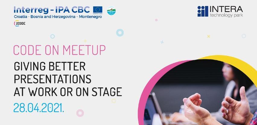 Naučite kako zabljesnuti na pozornici na novom Code On Meetup-u