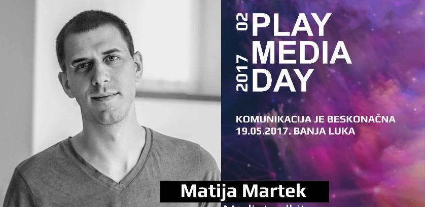Matija Martek, na Play Media Day 02: Može metar PR-a?
