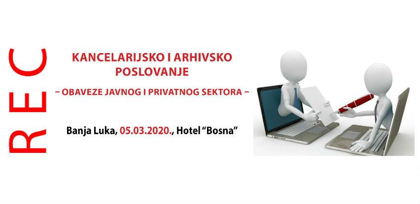 Kancelarijsko i arhivsko poslovanje – obaveze javnog i privatnog sektora