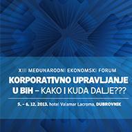 Ekonomski forum Korporativno upravljanje u BiH - kako i kuda dalje???