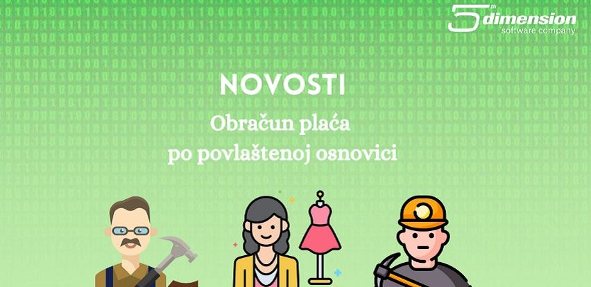 5TH Dimension obračun plaća po povlaštenoj osnovici