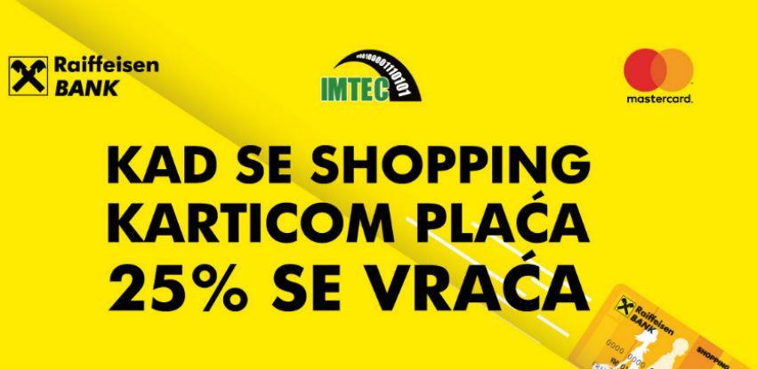 Kad se shopping karticom plaća 25% se vraća!!!