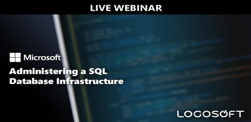 Logosoft webinar: Administering a SQL Database Infrastructure