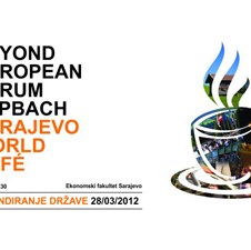 Prvi Sarajevo World Cafe 2012. - Brediranje države 28. marta na Ekonomskom fakultetu