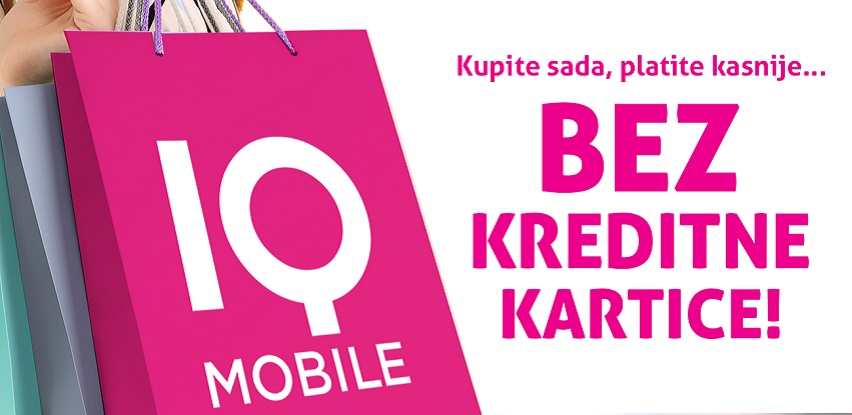 IQ Mobile - Plaćanje na rate za vaš novi telefon!