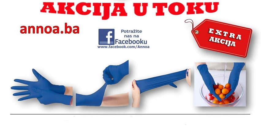 Annoa Tuzla - Akcija u toku: Jednokratne rukavice. Najviši kvalitet po najnižoj cijeni!