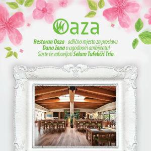 Restoran Oaza - Odlično mjesto za proslavu Dana žena u ugodnom ambijentu!
