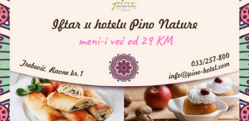 Iftarite u HALAL hotelu Pino Nature 4* na Trebeviću
